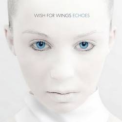 Wish For Wings : Echoes